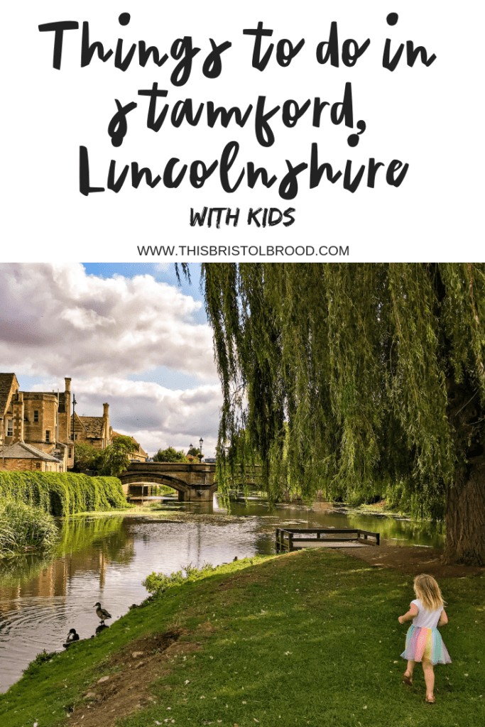 Things to do with kids stamford lincolnshire