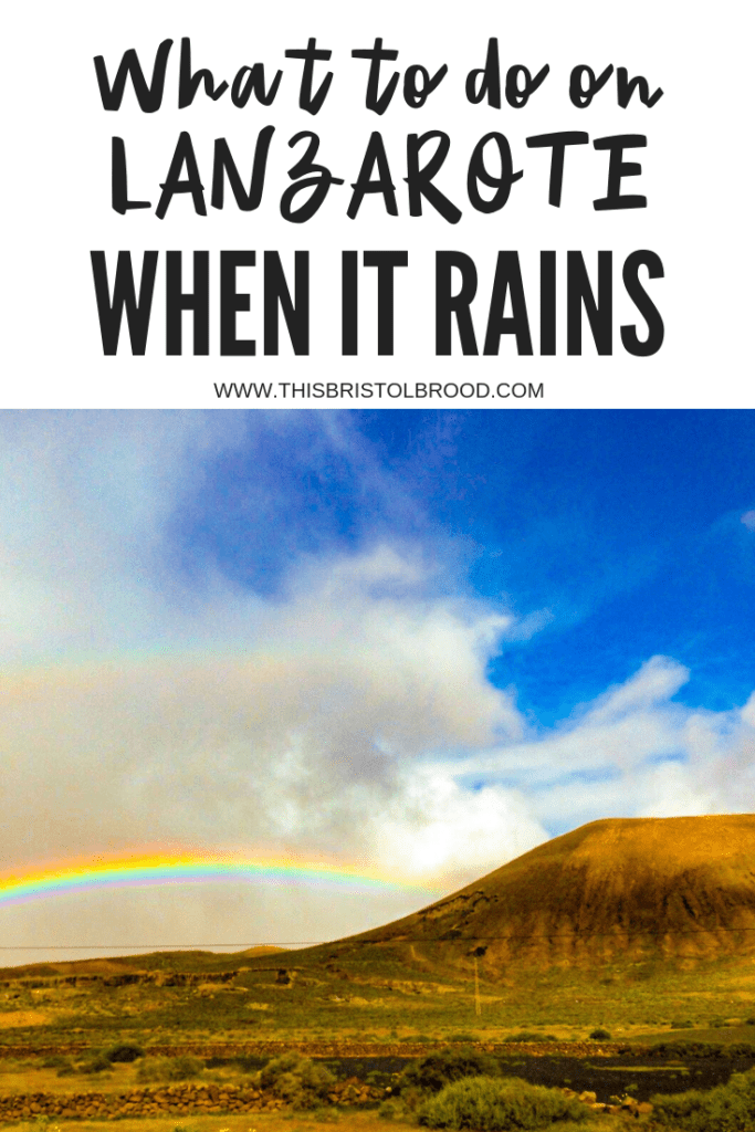 What to do on Lanzarote when it rains 2 What to do on Lanzarote when it rains 2