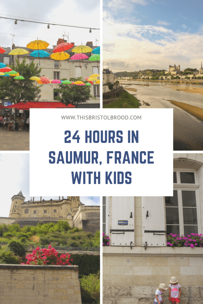 24 hours in Saumur France with kids