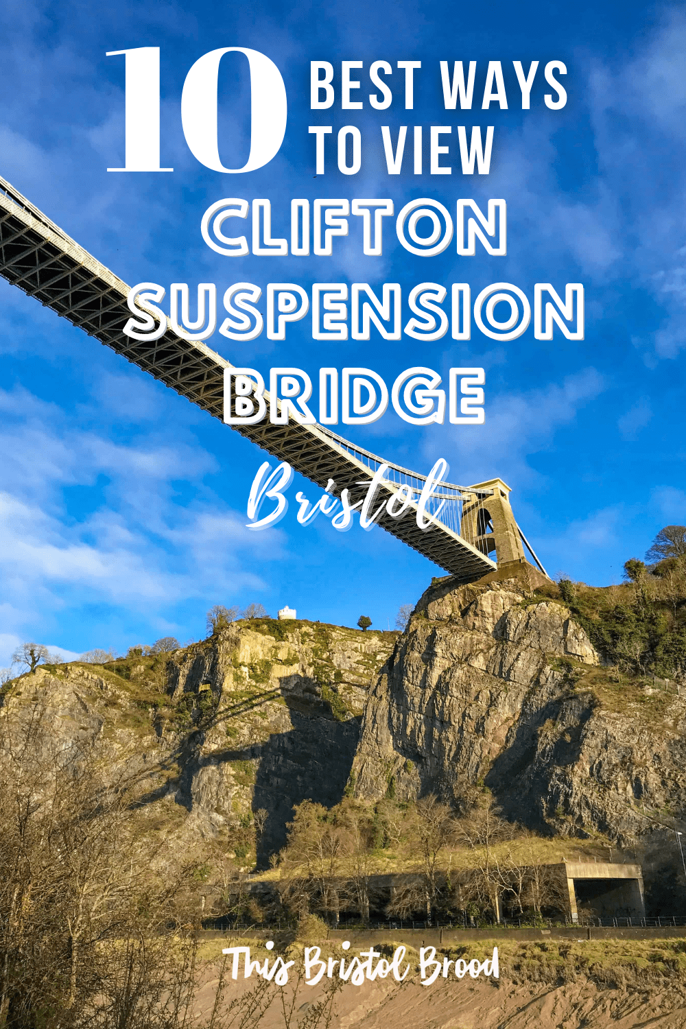 10 best ways to view Clifton Suspension Bridge Bristol