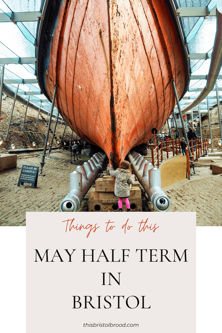Things to do this May half term in Bristol